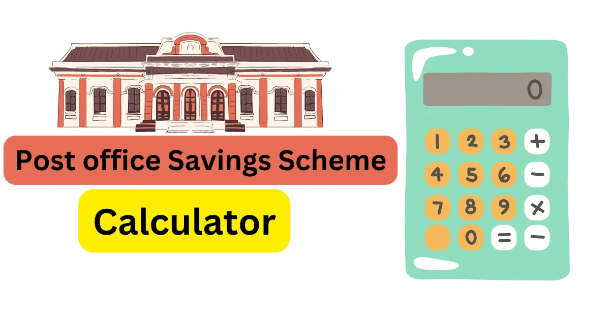 Post Office Savings Scheme Calculator