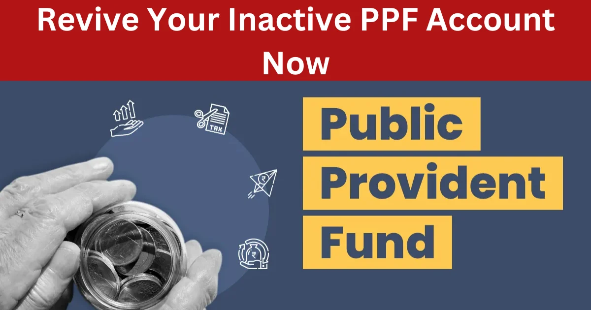 Inactive PPF Account revive now