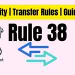 Rule 38 Transfer Rules: Guidelines, Eligibility and Application Procedure