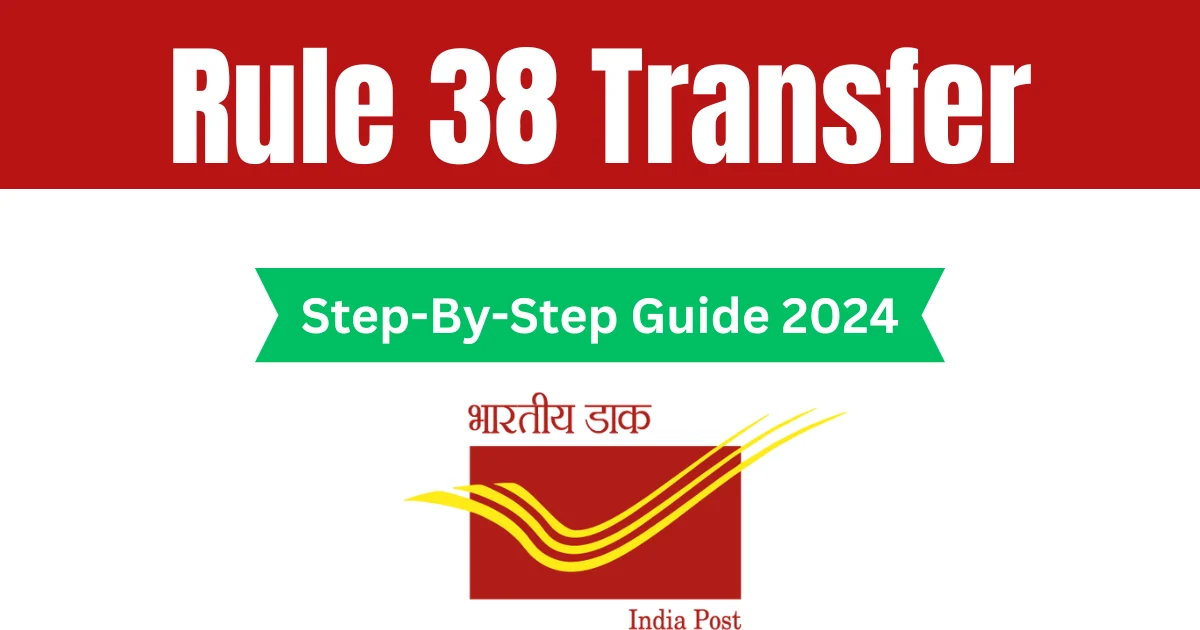 Rule 38 transfer Check Status India Post