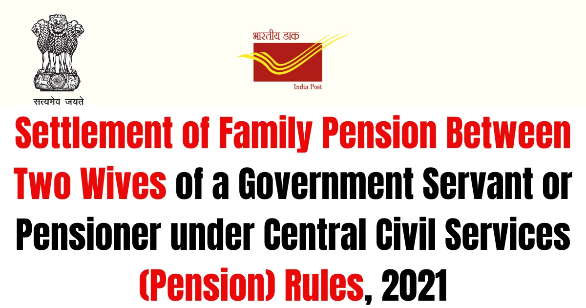 Family Pension Between Two Wives guidelines