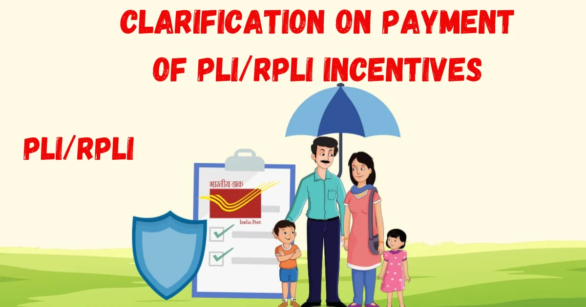 Clarification on payment of PLI/RPLI incentives to Divisional Heads 2024